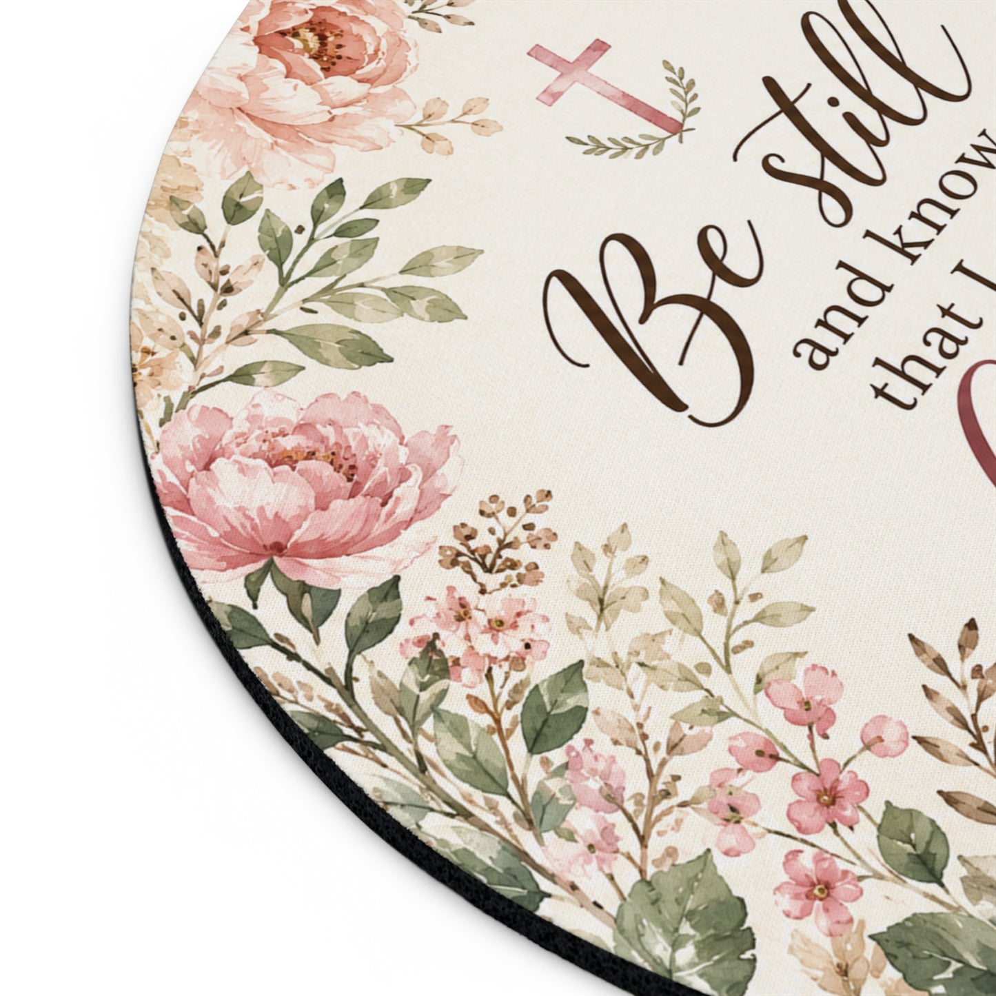Be Still and Know I Am God Mouse Pad | Psalm 46:10 Floral Christian Desk Mat