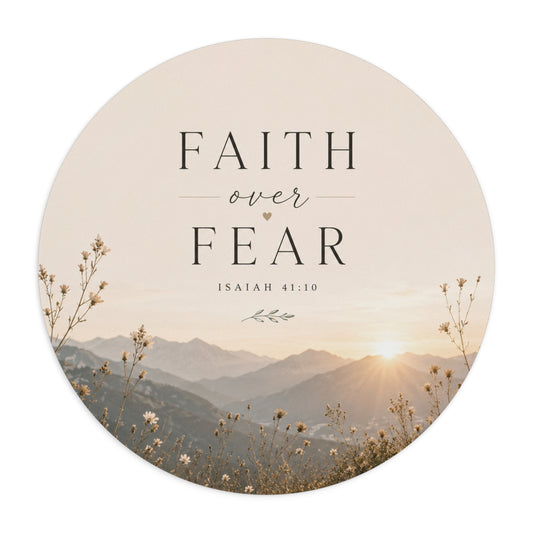 Christian Inspirational Mousepad – Faith Over Fear – Round Desk Pad